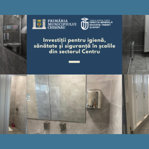 Investiții pentru igienă, sănătate și siguranță în școlile din sectorul Centru